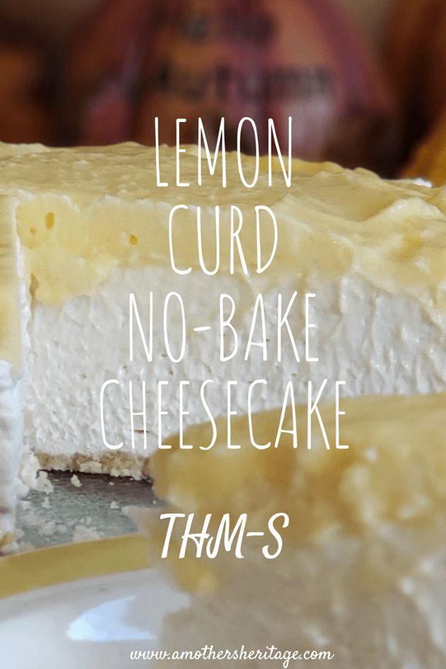 lemon curd no - bake cheesecake on a plate with text overlay