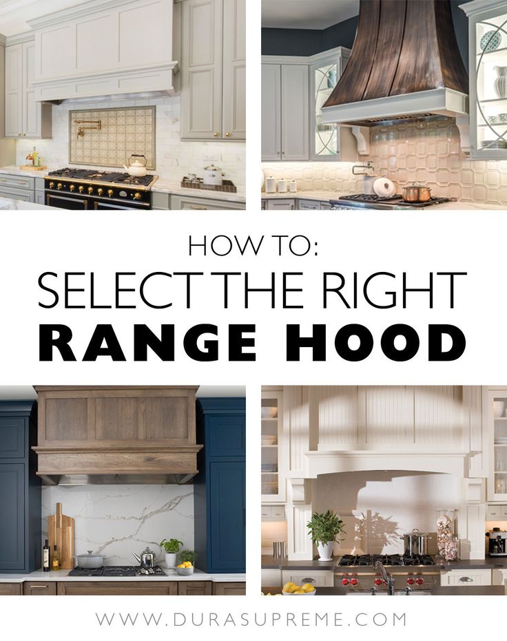 how to select the right range hood for your kitchen