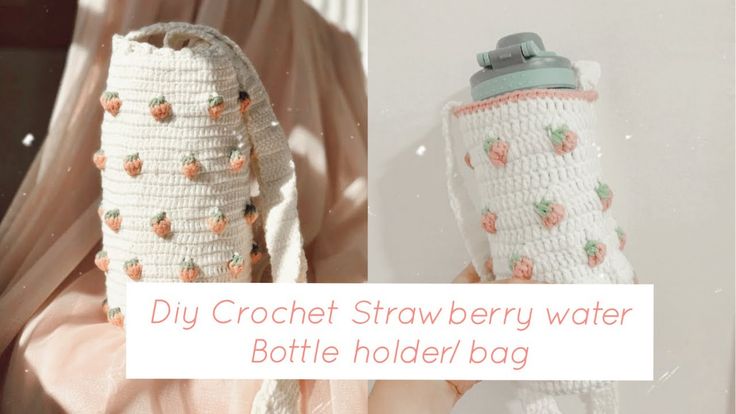 a crochet strawberry water bottle holder bag with strawberries on it and the words diy crochet strawberry water bottle holder bag