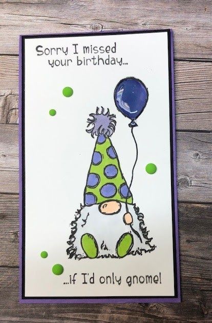 a handmade birthday card with a clown holding a balloon and saying sorry i missed your birthday if i'd only gnome