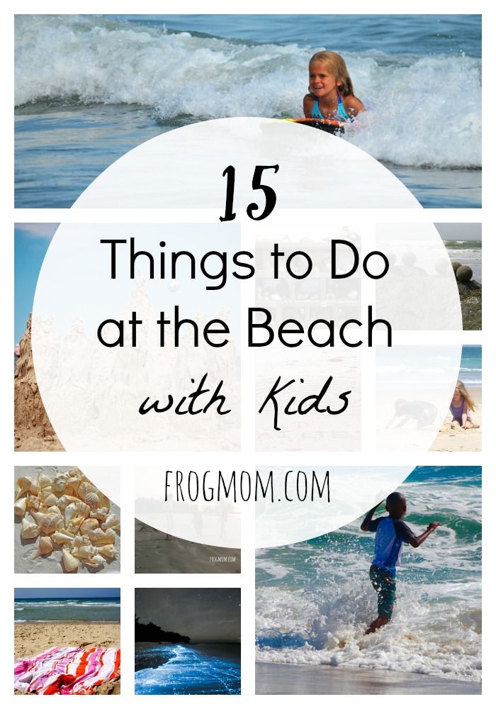 the words 15 things to do at the beach with kids