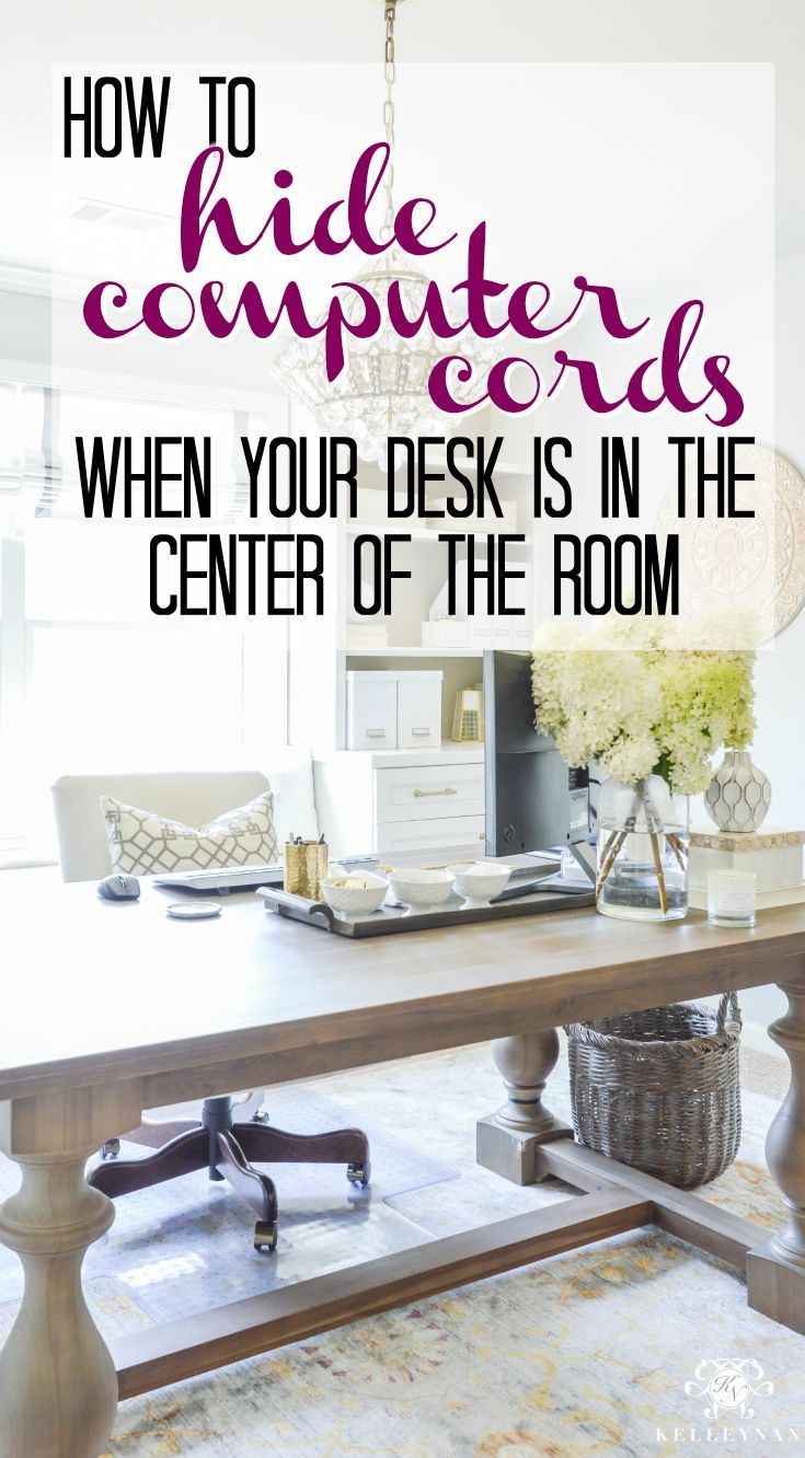 a desk with the words how to hide computer cords when your desk is in the center of the room