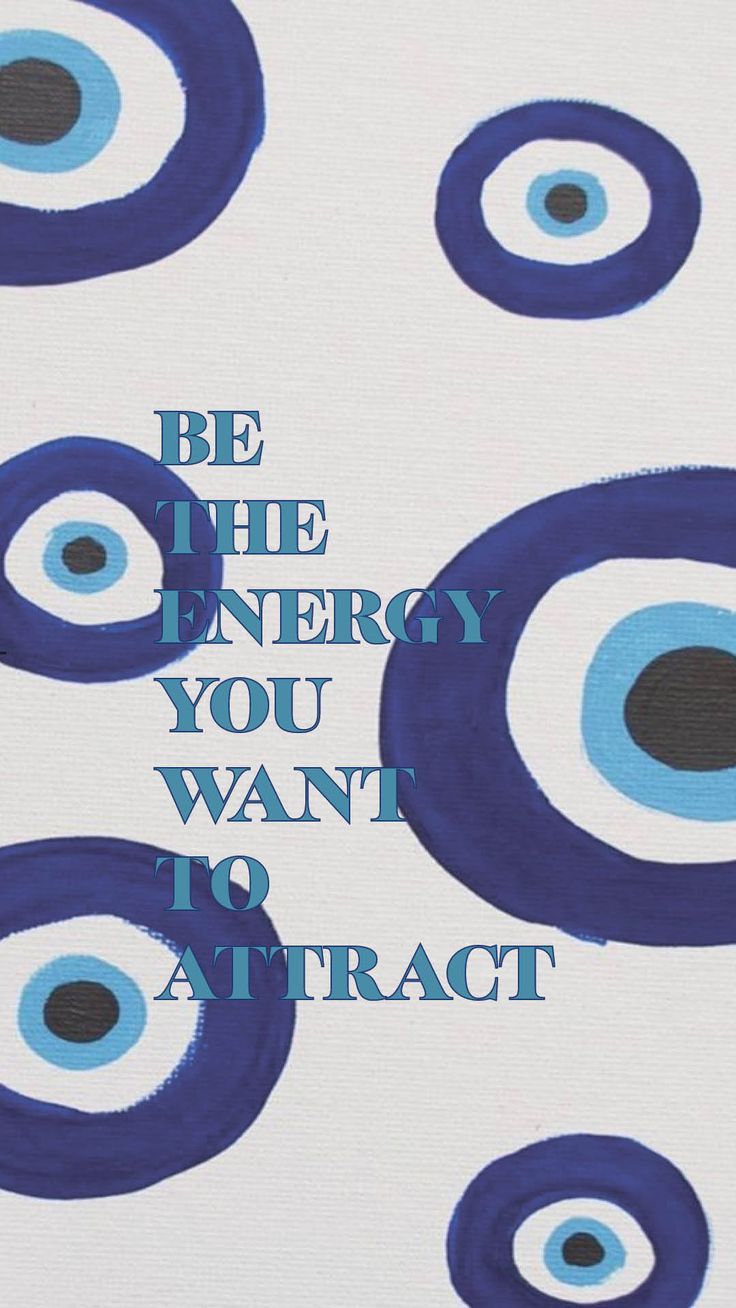 the words be the energy you want to attract are painted in blue and black circles