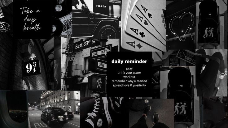 a collage of black and white photos with the words daily reminder written on them