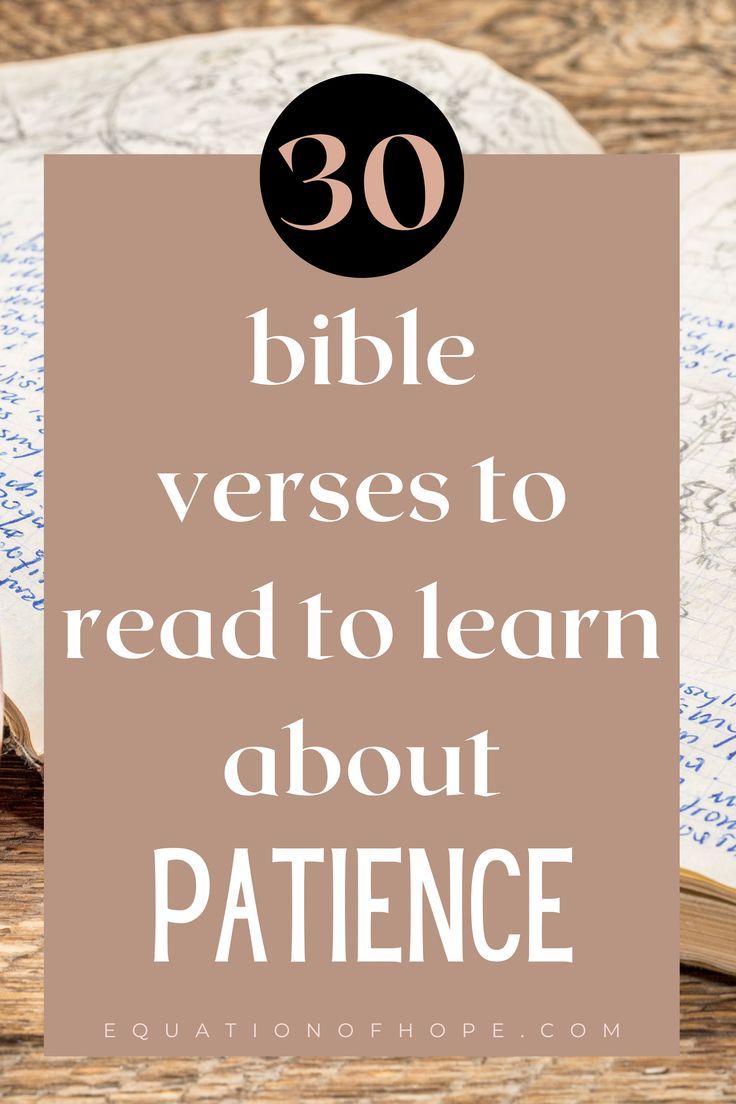 an open book with the title bible verses to read to learn about patience