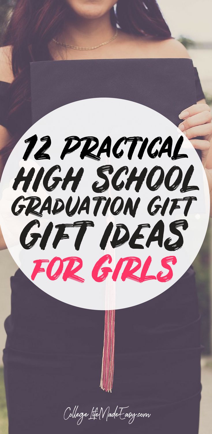 a woman holding a sign that says 12 practical high school graduation gift ideas for girls