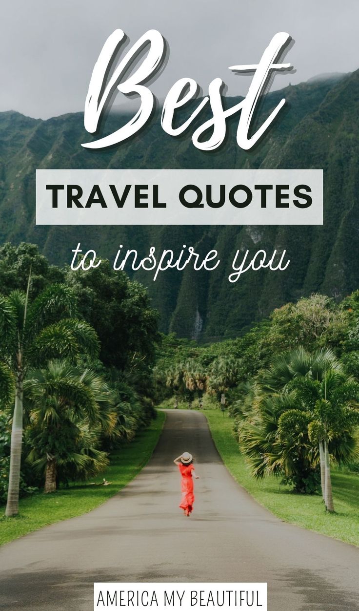 a person walking down a road with the words best travel quotes to inspire you