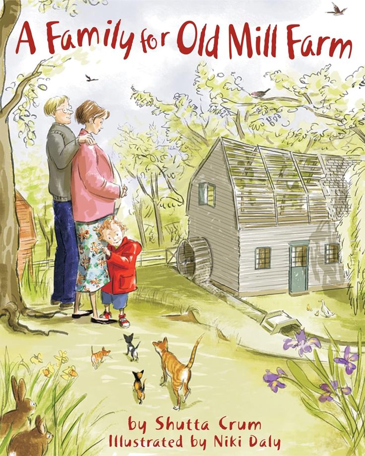 a family for old mill farm by shuita grum illustrated by nicki daily