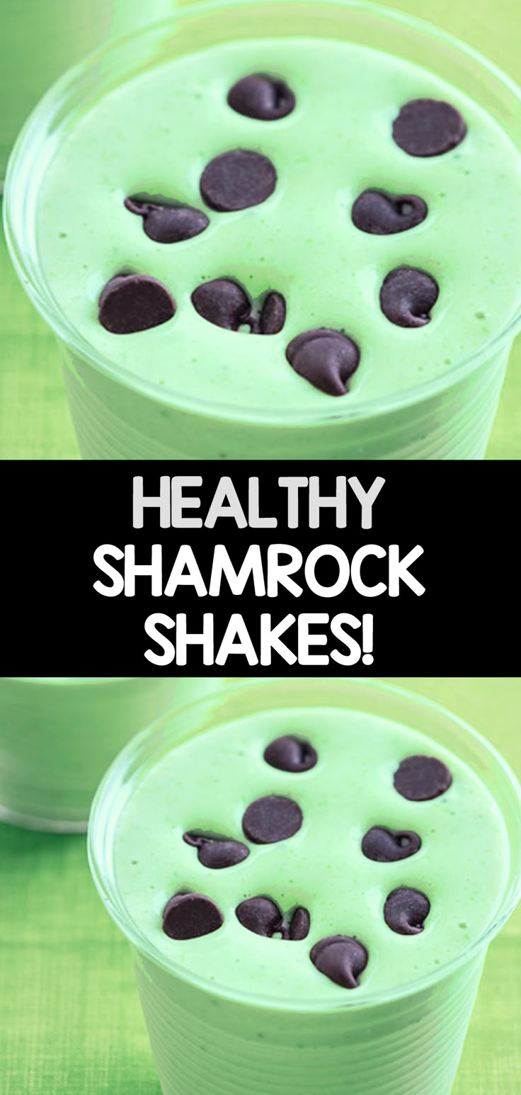 two cups filled with green smoothie and chocolate chips on the side, text reads healthy shamrock shakes