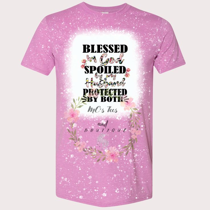 Blessed By God Bleached Sublimation Tee Casual Sublimation Print T-shirt For Mother's Day, Casual T-shirt With Sublimation Print For Mother's Day, Casual Soft-washed T-shirt Gift, Casual Pink Cotton Sublimation T-shirt, Casual Pink Cotton Sublimation Design, Soft-washed Crew Neck T-shirt As Gift, Inspirational Tumbler, Bleach T Shirts, Radiant Orchid