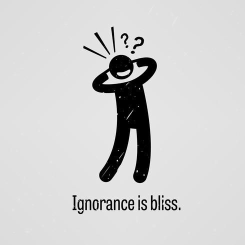 an image of a sticker with the words ignorance is bliss