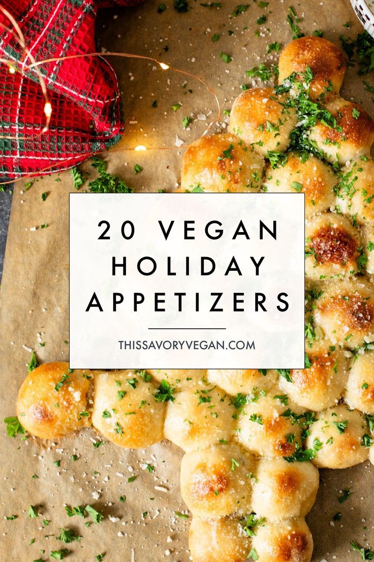 an appetizer is shown with the words 20 vegan holiday appetizers