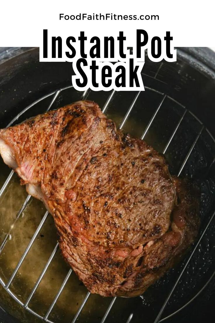 steak on the grill with text overlay that reads instant pot steak