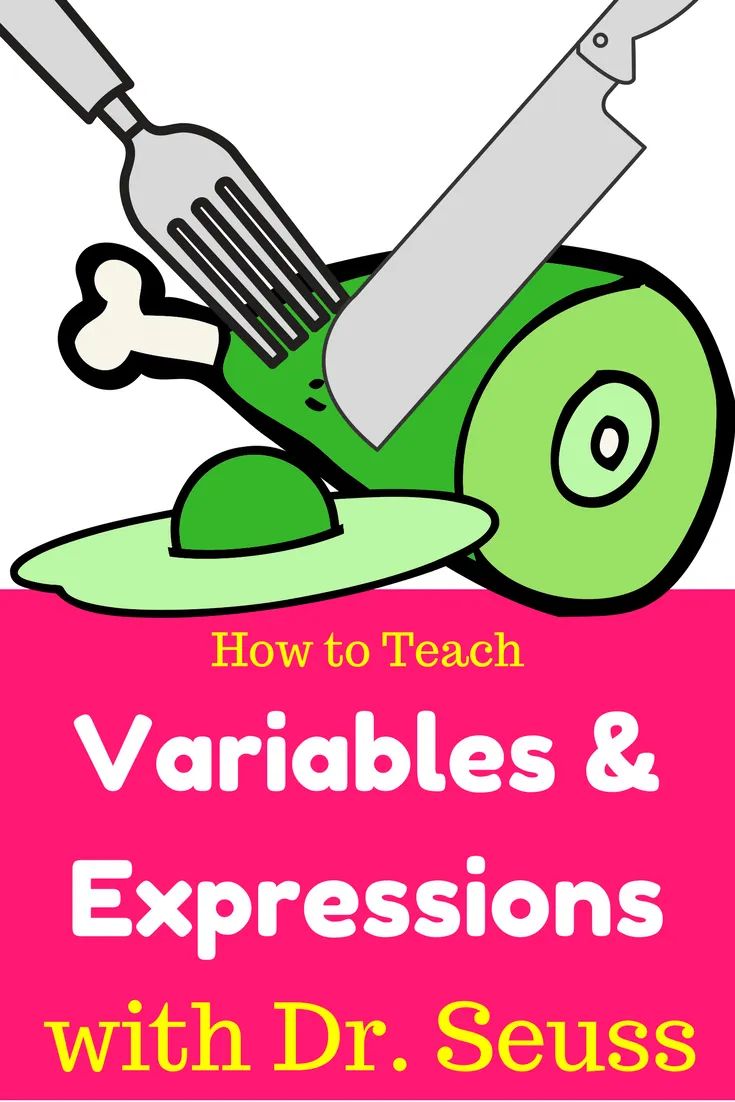 an image of a knife and fork with the words how to teach variable expressions and expressions with dr seuss