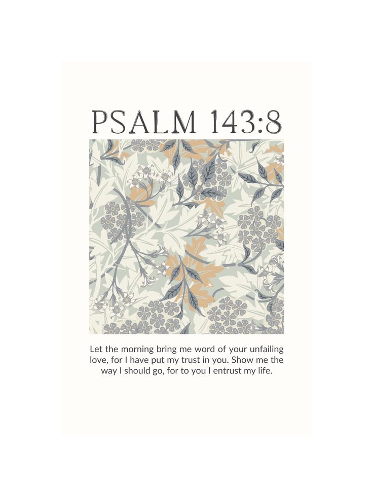 a card with an image of flowers on it and the words,'psalm 13 8