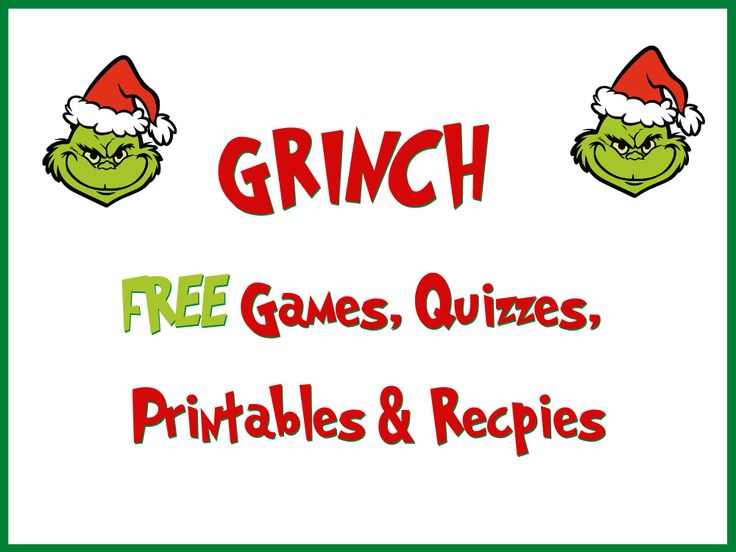 the grinch game quizzes, printables and recipes are available for free