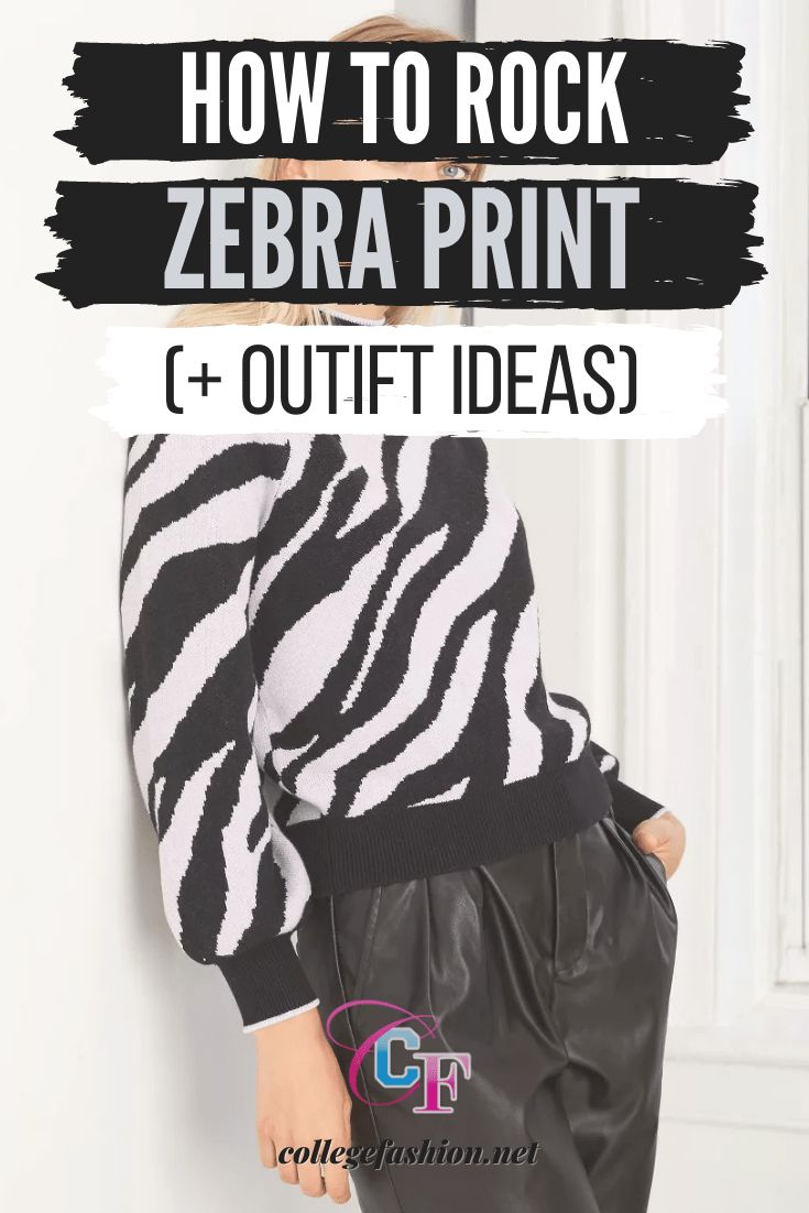 How to Rock the Zebra Print Fashion Trend This Season - College Fashion Zebra Print Sweater Outfit, Zebra Print Shirt Outfit, Zebra Shirt Outfit, Zebra Print Outfits, Print Sweater Outfit, Zebra Print Fashion, Plus Outfit Ideas, Print Boots Outfit, Zebra Print Clothes