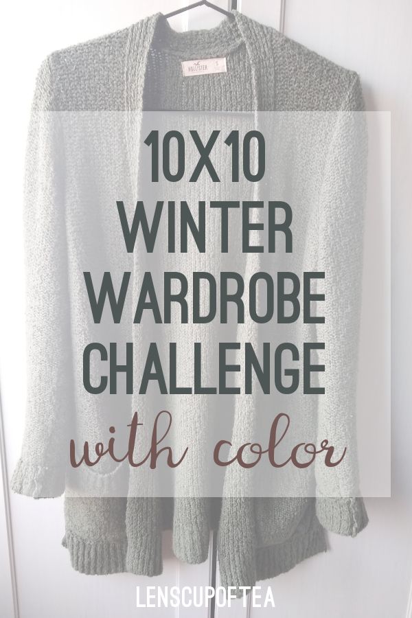 A green cardigan in the background with text saying "10x10 winter wardrobe challenge with color" 10x10 Wardrobe Challenge, 10x10 Capsule Wardrobe, Small Capsule Wardrobe, 10x10 Challenge, 10 Item Wardrobe, Wardrobe Challenge, Winter Capsule Wardrobe, Minimalist Wardrobe, Different Outfits