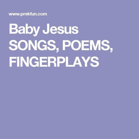 baby jesus sings, poem, and fingerplays with the words baby jesus on it