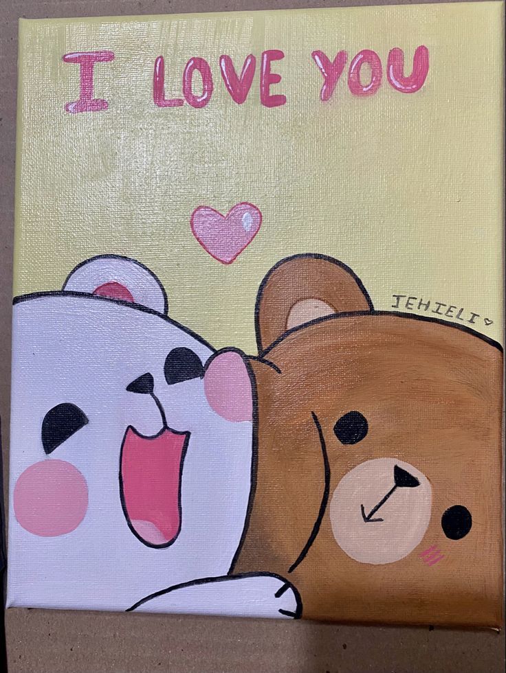 a painting of two teddy bears with the words i love you