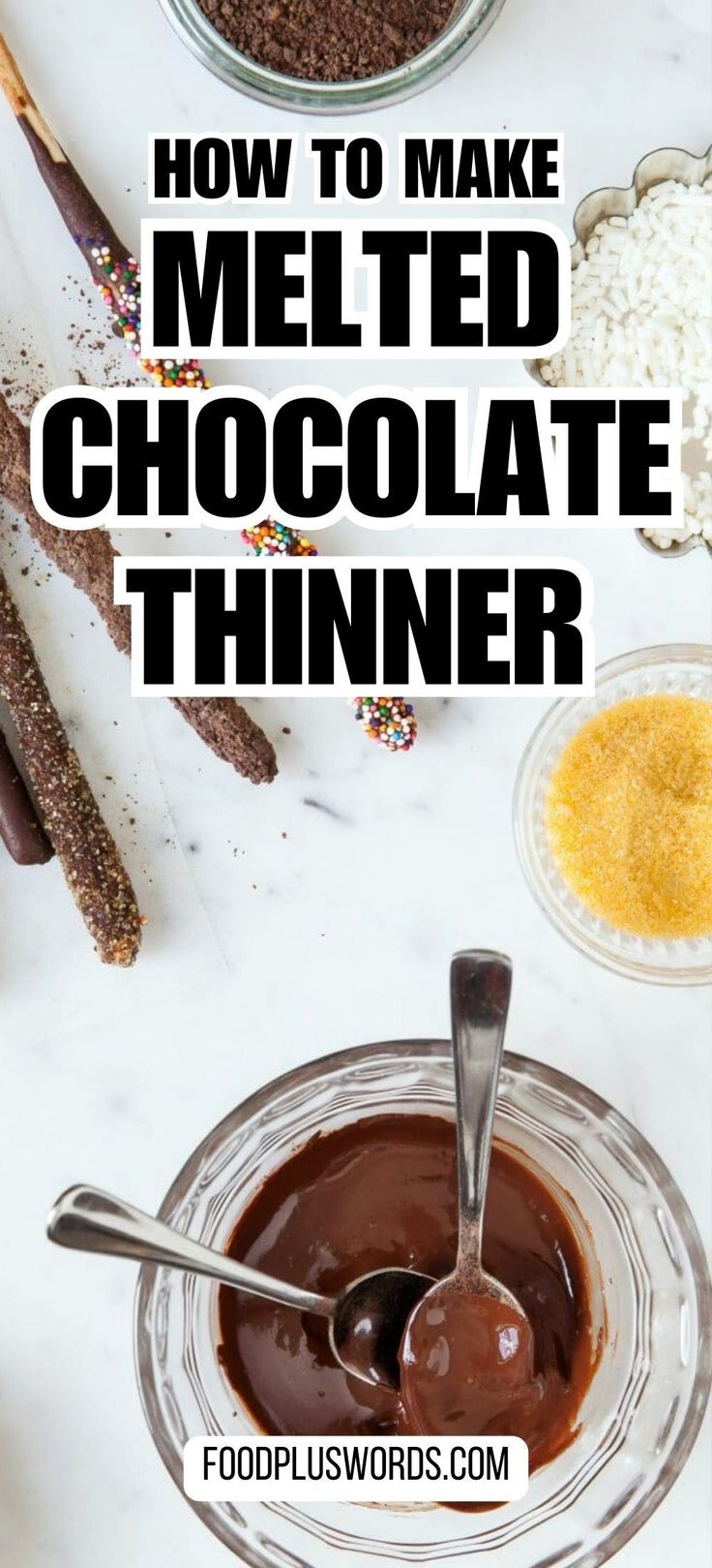 how to make melted chocolate thinner in a glass bowl with spoons and other ingredients