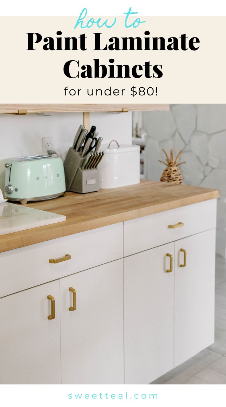 a kitchen counter with the words how to paint laminate cabinets for under $ 80