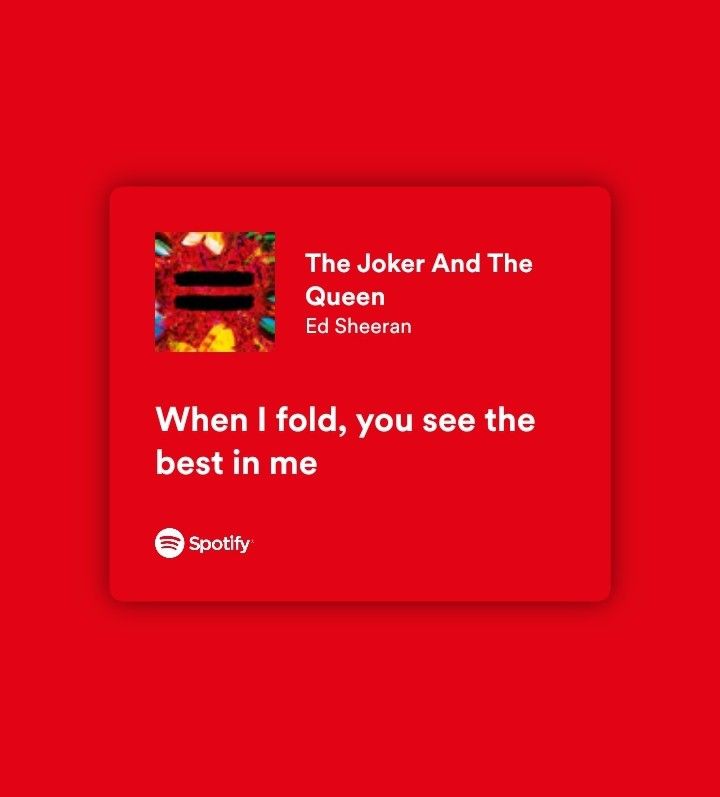 the joker and the queen by ed sheeran on spotify's red background