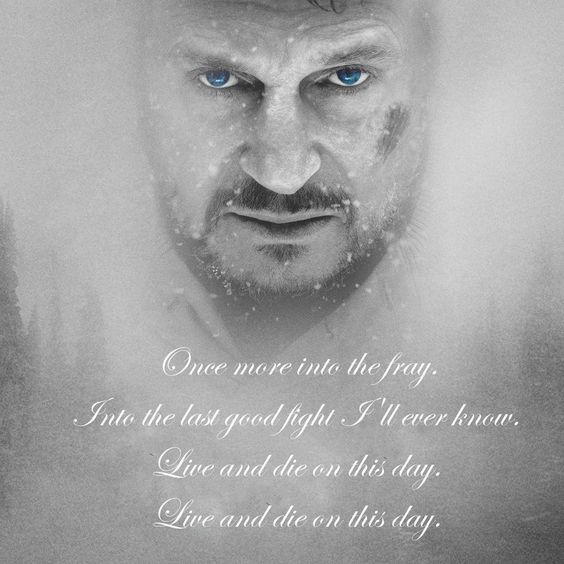 Once More Into The Fray Tattoo, The Fray Tattoo, Liam Neeson Taken, Incredible Quote, Window Shutter, Tree Tattoos, Great Poems, Grey Quotes, The Fray