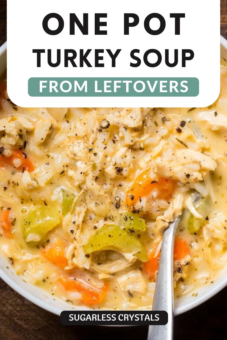 one pot turkey soup from leftovers in a bowl