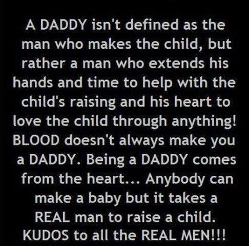 a text message that reads daddy isn't defined as the man who makes the child, but rather a man who extends his hands and time to help with the love