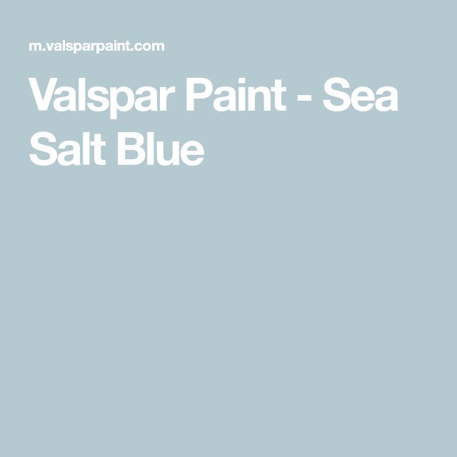 the words valspar paint - sea salt blue