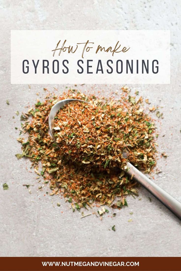 how to make gyros seasoning on a spoon with text overlay that reads, how to make gyros seasoning