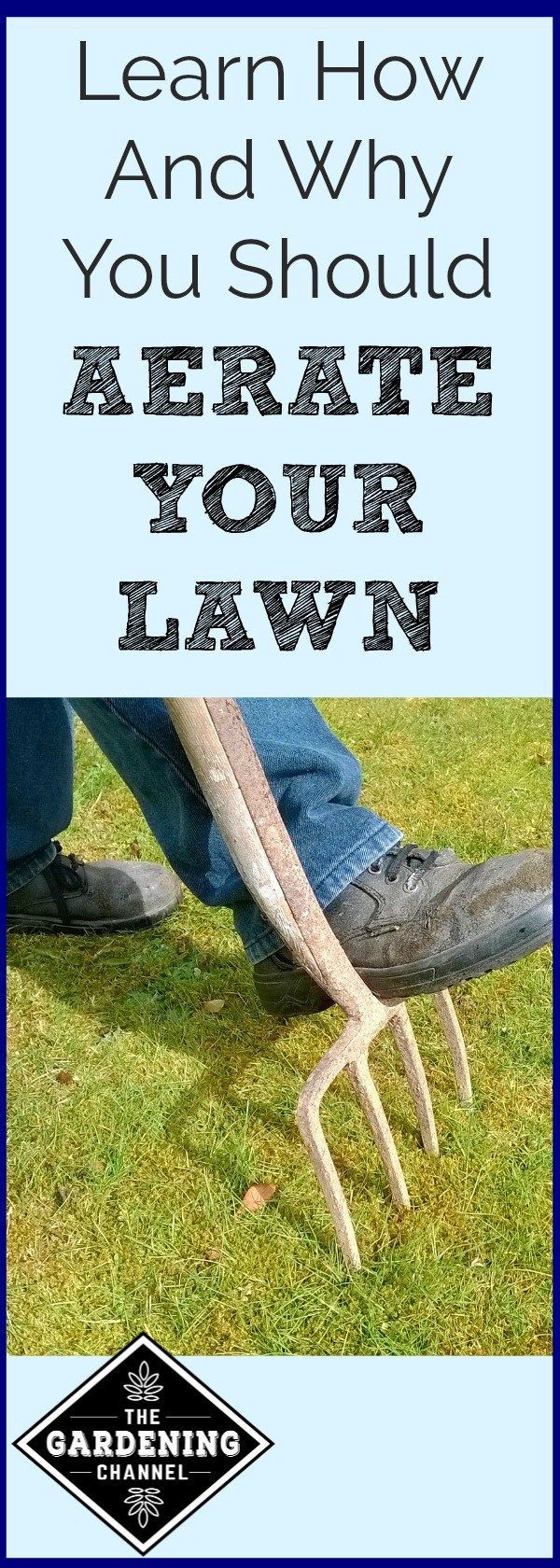 a poster with the words, learn how and why you should aerate your lawn