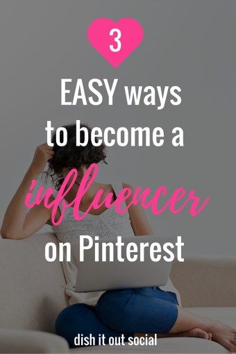 a woman sitting on a couch with her laptop and the text 3 easy ways to become a influencer on pinterest