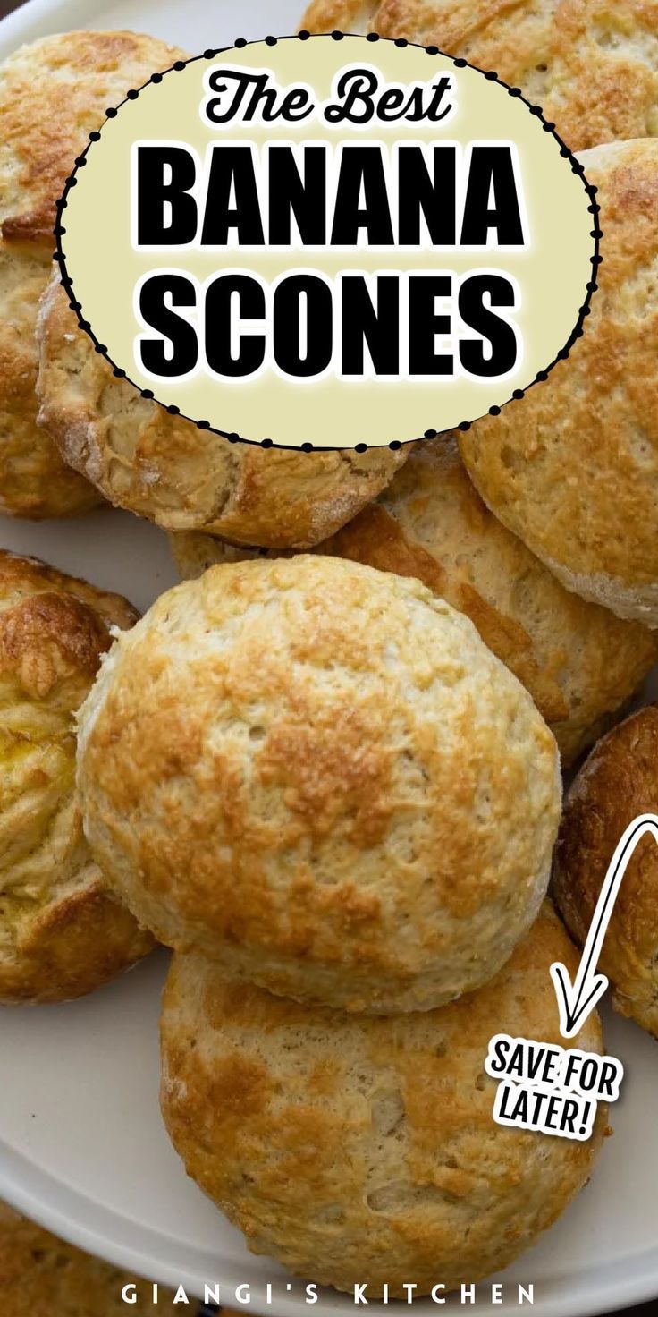 the best banana scones recipe is shown on a white plate with text overlay