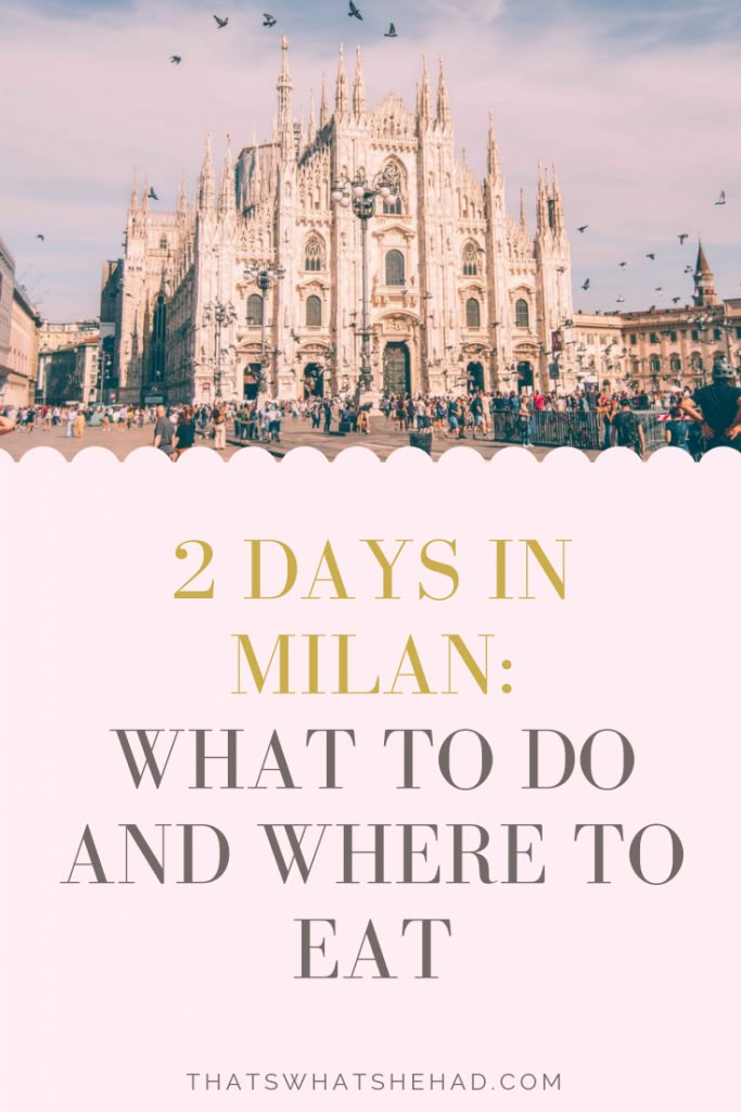 a white sign that says 2 days in milan what to do and where to eat