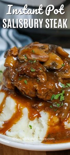 an instant pot salisbury steak with mashed potatoes and gravy on a white plate