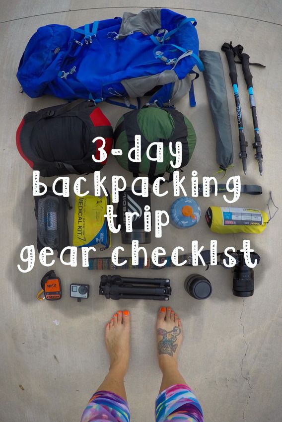 a person with their feet on the ground next to various items and text that reads 3 day backpacking trip gear checklist