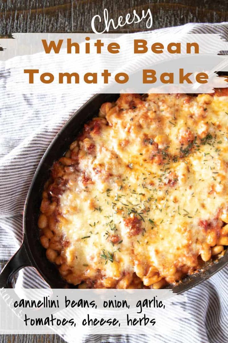 white bean tomato bake in a skillet with text overlay that reads, cheesey white bean tomato bake