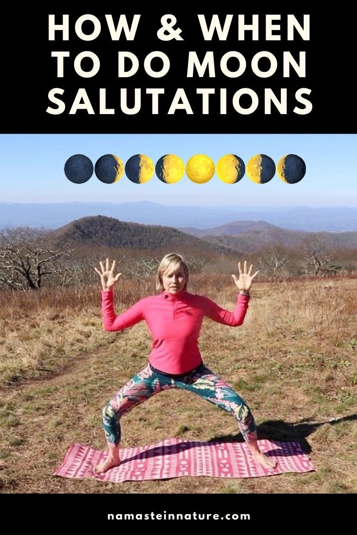 a woman doing yoga poses with the words how and when to do moon saltations