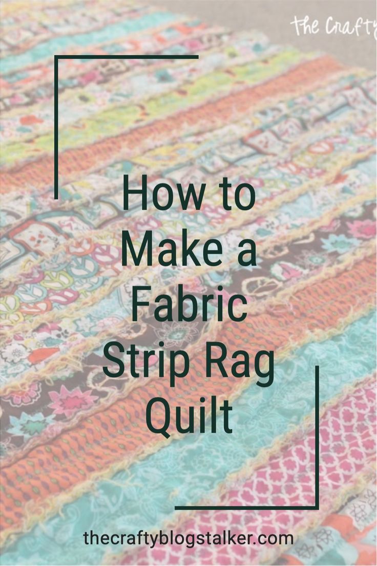 a quilt with the words how to make a fabric strip rag quilt on top of it