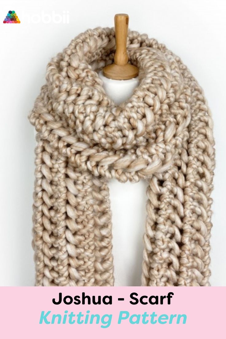 a knitted scarf on a mannequin with text overlay that reads, joshua scarf knitting pattern