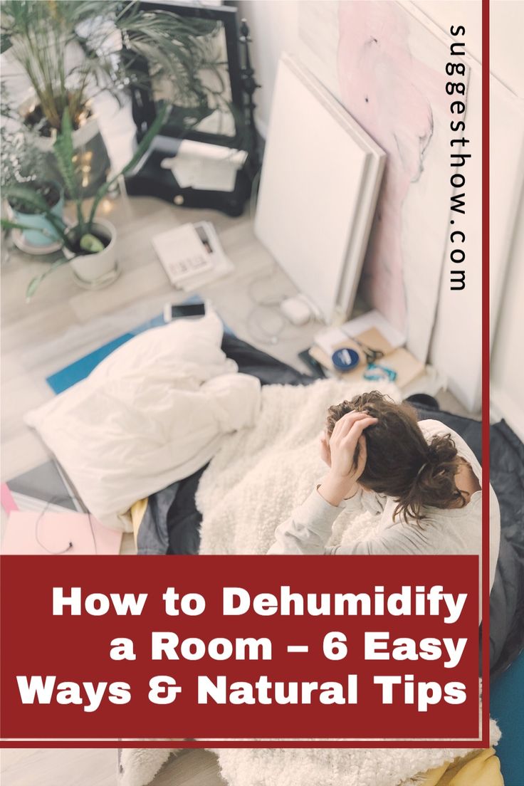 a woman sitting on her bed with the title how to dehumidify a room - 6 easy ways and natural tips