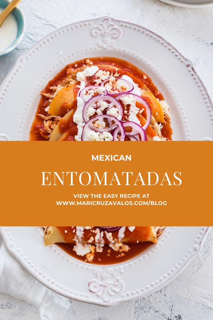 mexican entomatadas on a white plate with an orange border over the top