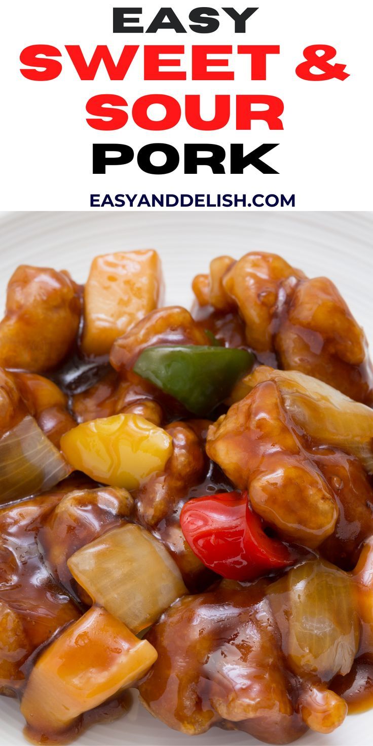 an easy sweet and sour pork recipe is shown on a plate with the title above it