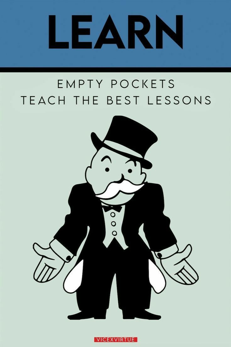 an image of a man with a mustache and top hat on, in front of the words learn empty pockets teach the best lessons