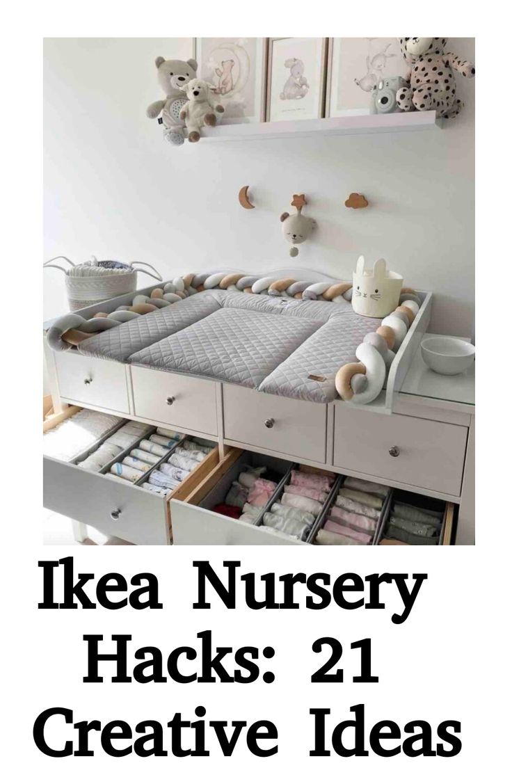 the ikea nursery hacks 21 creative ideas to organize your baby's room