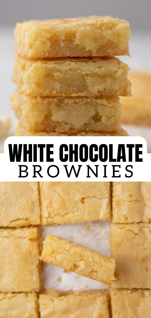 white chocolate brownies stacked on top of each other with the words, white chocolate brownies