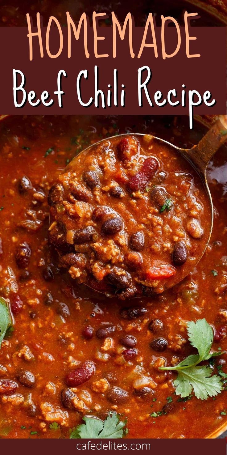 homemade beef chili recipe with beans and cilantro