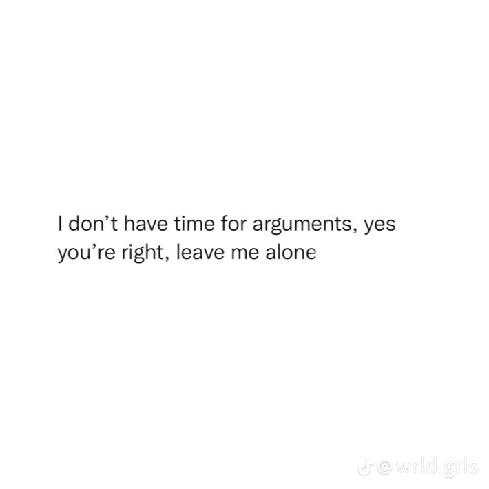 Arguing Quotes, Journal Therapy, Ig Captions, Love Things, Quotes Of The Day, Dirty Mind, A Better Me, 2023 Vision Board, Mind Quotes